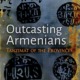 Outcasting Armenians